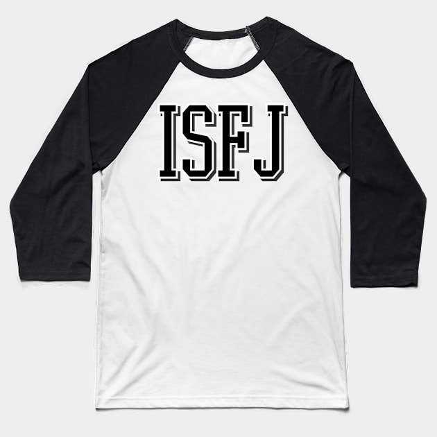 ISFJ- The Defender Baseball T-Shirt by Apache Sun Moon Rising